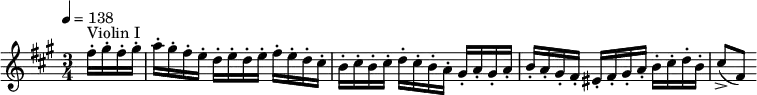    \relative c'' { \clef treble \time 3/4 \key a \major \tempo 4 = 138 \partial 16*4 fis16-.^"Violin I" gis-. fis-. gis-. | a-. gis-. fis-. e-. d-. e-. d-. e-. fis-. e-. d-. cis-. | b-. cis-. b-. cis-. d-. cis-. b-. a-. gis-. a-. gis-. a-. | b-. a-. gis-. fis-. eis-. fis-. gis-. a-. b-. cis-. d-. b-. | cis8->([ fis,)] } 