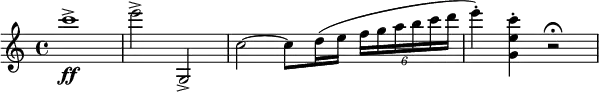 { c'''1->\ff e'''2-> g-> |c''2~ c''8| (d''16 e'' \tuplet 6/4 {f'' g'' a'' b'' c''' d'''} e'''4-.) <c''' e'' g'>4-. r2\fermata }