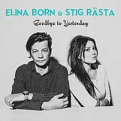 The cover artwork for "Goodbye To Yesterday". The cover features a melancholic Elina Born and Stig Rästa under a grey background.