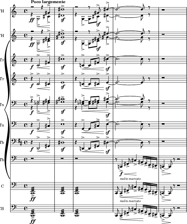 { \new PianoStaff << \new Staff \with { instrumentName="FH"} \relative c' { \set Score.tempoHideNote = ##t \tempo 2 = 30 \set Staff.midiInstrument = #"french horn" \set Staff.midiMinimumVolume = 0.2 \set Staff.midiMaximumVolume = 0.9 \transposition f \key c \major \clef treble \time 4/4 << \relative { r2^\markup {\bold "Poco largemente"} r4 gis'4\accent} \\ \relative { r4\ff g2\accent\< cis4\accent\!} >> | << \relative {dis''1\accent} \\ \relative { dis'1\sf} >> | << \relative { r2 r8 gis'8\accent\sf dis'4\accent~} \\ \relative { r4 g4\accent~ g8 cis dis4\accent~} >> | << \relative { dis''2.~ dis8 r8} \\ \relative {dis'2.~ dis8 r8} >> | r1 | } \new Staff \with { instrumentName="FH"} \relative c' { \set Staff.midiInstrument = #"french horn" \set Staff.midiMinimumVolume = 0.2 \set Staff.midiMaximumVolume = 0.9 \transposition f \key c \major \clef treble \time 4/4 << \relative { r2 r4 eis'4\accent} \\ \relative { r4\ff g2\accent\< cis4\accent\!} >> | << \relative {dis''1\accent} \\ \relative { gis'1\sf} >> | << \relative { r2 r8 eis'8\accent\sf dis'4\accent~} \\ \relative { r4 g4\accent~ g8 cis gis'4\accent~} >> | << \relative { dis''2.~ dis8 r8} \\ \relative {gis'2.~ gis8 r8} >> | r1 | } \new Staff \with { instrumentName="Tr"} \relative c' { \set Staff.midiInstrument = #"trumpet" \set Staff.midiMinimumVolume = 0.2 \set Staff.midiMaximumVolume = 0.9 \key c \major \clef treble \time 4/4 r4\f c2^\accent\< fis4^\accent\! | cis'1\sf\accent r4 c,!4^\accent~\< c8 fis8^\accent cis'4\sf\!\accent~ | cis2.~ cis8 r8 | r1 | } \new Staff \with { instrumentName="Tr"} \relative c' { \set Staff.midiInstrument = #"trumpet" \set Staff.midiMinimumVolume = 0.2 \set Staff.midiMaximumVolume = 0.9 \key c \major \clef treble \time 4/4 r4\f\accent c2^\accent\< cis4^\accent\! | e1\sf^\accent r4 c!4^\accent\<~ c8 cis^\accent e4\sf^\accent\!~ | e2.~ e8 r8 | r1 | } \new Staff \with { instrumentName="Tn"} \relative c' { \set Staff.midiInstrument = #"trombone" \set Staff.midiMinimumVolume = 0.2 \set Staff.midiMaximumVolume = 0.9 \key c \major \clef bass \time 4/4 << \relative { r4^\accent g2^\accent ais4} \\ \relative { r4\f ees2\accent\< fis4\accent\!} >> | << \relative {cis'1\accent} \\ \relative { gis1\sf} >> | << \relative {r4 g!4\accent~ g8 ais cis4\sf\accent~} \\ \relative {r4 ees4~\< ees8 fis g4\!~ } >> | << \relative {cis'2.~ cis8 r8} \\ \relative {g2.~ g8 r8} >> | r1 | } \new Staff \with { instrumentName="Tn"} \relative c' { \set Staff.midiInstrument = #"trombone" \set Staff.midiMinimumVolume = 0.2 \set Staff.midiMaximumVolume = 0.9 \key c \major \clef bass \time 4/4 r4\f g,2^\accent\< cis4^\accent\! | e1\sf\accent | r4 g,4^\accent\<~ g8 cis^\accent e4\accent\!\sf~ | e2.~ e8 r8 | r1 | } \new Staff \with { instrumentName="Tb"} \relative c { \set Staff.midiInstrument = #"tuba" \set Staff.midiMinimumVolume = 0.2 \set Staff.midiMaximumVolume = 0.9 \key d \major \clef bass \time 4/4 r4\f d,2^\accent\< gis4^\accent\! | dis'1\sf\accent | r4 d,!4^\accent\<~ d8 gis^\accent dis'4\accent\!\sf~ | dis2.~ dis8 r8 | r1 | } \new Staff \with { instrumentName="Tb"} \relative c { \set Staff.midiInstrument = #"tuba" \set Staff.midiMinimumVolume = 0.2 \set Staff.midiMaximumVolume = 0.9 \key c \major \clef bass \time 4/4 r1 | r1 | r1 | r8 c,!4\f\accent\< fis8\accent cis'4\accent\! ais16\accent g\accent e\accent dis\accent | c!4\accent\>~ c8\! r8 r2 | } \new Staff \with { instrumentName="C"} \relative c { \set Staff.midiInstrument = #"string ensemble 1" \set Staff.midiMinimumVolume = 0.2 \set Staff.midiMaximumVolume = 0.9 \key c \major \clef bass \time 4/4 c,1:32\ff\accent | c:32 | c:32 | c8 c4\accent\<^\markup {\italic \tiny "molto marcato"} fis8\accent cis'4\accent ais16\accent\! g\accent e\accent dis\accent | c!4\accent\>~ c8\! r8 r2 | } \new Staff \with { instrumentName="CB"} \relative c { \set Staff.midiInstrument = #"string ensemble 1" \set Staff.midiMinimumVolume = 0.2 \set Staff.midiMaximumVolume = 0.9 \key c \major \clef bass \time 4/4 c,1:32\ff\accent | c:32 | c:32 | c8 c4\accent\<^\markup {\italic \tiny "molto marcato"} fis8\accent cis'4\accent ais16\accent\! g\accent e\accent dis\accent | c!4\accent\>~ c8\! r8 r2 | } >> }