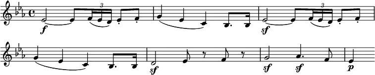 \relative c' { \override TupletBracket #'stencil = ##f \override Score.BarNumber #'stencil = ##f \key es \major \set Score.tempoHideNote = ##t \tempo 4 = 120 es2~\f es8 \times 2/3 { f16( es d) } es8-. f-. | g4( es c) bes8. bes16 | es2~\sf es8 \times 2/3 { f16( es d) } es8-. f-. | g4( es c) bes8. bes16 | d2\sf es8 r f r | g2\sf as4.\sf f8 | es4\p }