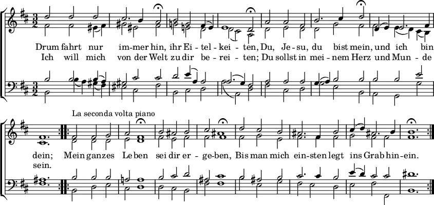 \header { tagline = ##f } \paper { paper-width = 230\mm } \layout { indent = 0 \context { \Score \remove "Bar_number_engraver" } \context { \Voice \remove "Dynamic_engraver" } } global = { \key d \major \time 3/2 } soprano = \new Voice = "sopvoice" \relative c'' { \global \voiceOne \set Staff.midiPanPosition = -0.5 \set midiInstrument = "violin" \repeat volta 2 { d2 d d | cis2. b4 a2\fermata b g fis4 (e) | e1 d2\fermata a'2 a fis | b2. cis4 d2\fermata | d,4 (e) e2. fis4 | fis1. | } % \key b \minor % (cosmetic) \repeat volta 2 { fis2^"La seconda volta piano" fis g | a fis1\fermata b2 ais b | cis fis,1\fermata | d'2 cis b | ais2. fis4 b2 | cis4 (d) ais2. b4 | b1.\fermata \pp \bar ":|."} } alto = \new Voice \relative c' { \global \voiceTwo \set Staff.midiPanPosition = 0.5 \set midiInstrument = "violin" \repeat volta 2 { fis2\ppp fis eis4 (fis) | gis2 eis fis | g! e! d | d (cis) a | d2 e d | d g fis | fis e4 (d) cis (b) cis1. | } \repeat volta 2 { d2 d d | e d1 | fis2 e fis | fis ais1 | fis2 g e | fis2. fis4 fis2 | g fis fis | fis1.\pppp \bar ":|." } } tenor = \new Voice \relative c' { \global \voiceThree \clef bass \set Staff.midiPanPosition = -1 \set midiInstrument = "cello" \repeat volta 2 { b2 b b4 (a) | gis2 cis cis | d e4 (a,) a2 |a2. (g4) fis2 | a2 a a | g4 (a) b2 b | b b e | ais,1. | } \repeat volta 2 { b2 b b | a! a1 | b2 cis d | ais cis1 | b2 ais b | cis2. cis4 b2 | e4 (d) cis2 cis | dis1.\pp \bar ":|." } } bass = \new Voice \relative c { \global \voiceFour \set Staff.midiPanPosition = 1 \set midiInstrument = "cello" \repeat volta 2 { b2 b'4 (a) gis (fis) | eis2 cis fis | b,2 cis d | a' (a,) d | fis2 cis d | g e b | a g g' | fis1. | } \repeat volta 2 { b,2 d e | cis d1 | d2 cis b | fis' fis1 | b2 e, g | fis e d | e fis fis, | b1.\pp \bar ":|." } } verse = \new Lyrics = "firstVerse" \lyricsto "sopvoice" { << { Drum fahrt nur im -- mer hin, ihr Ei -- tel -- kei -- ten, Du, Je -- su, du bist mein, und ich bin dein; } \new Lyrics = "secondverse" \with { alignBelowContext = "firstverse" } { \set associatedVoice = "sopvoice" Ich will mich von der Welt zu dir be -- rei -- ten; Du sollst in mei -- nem Herz und Mun -- de sein. } >> Mein gan -- zes Le -- ben sei dir er -- ge -- ben, Bis man mich ein -- sten legt ins Grab hin -- ein. } \score { \new ChoirStaff << \new Staff << { \soprano } { \alto } \context Lyrics = "sopvoice" { \lyricsto "sopvoice" { \verse } } >> \new Staff << \new Voice { \voiceOne \tenor } \new Voice { \voiceTwo \bass } >> >> \layout { } } \score { \midi { \tempo 2=90 \context { \Score midiChannelMapping = #'instrument } \context { \Staff \remove "Staff_performer" } \context { \Voice \consists "Staff_performer" } } \unfoldRepeats { << \soprano \\ \alto \\ \tenor \\ \bass >> } }