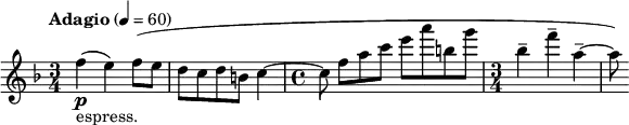    \relative c'' { \clef treble \time 3/4 \key f \major \tempo "Adagio" 4 = 60 f\p(_"espress." e) f8( e | d c d b c4~ | \time 4/4 c8] f([ a c] e a b, g' | \time 3/4 bes,4-- f'-- a,--~ | a8) } 