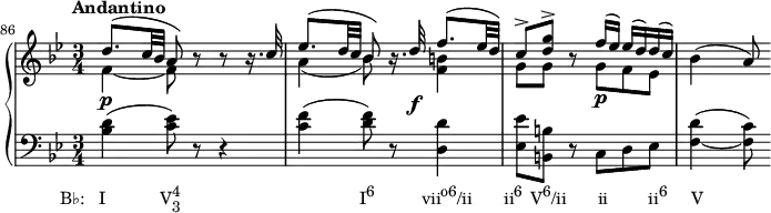      {       #(set-global-staff-size 15)       \override Score.SpacingSpanner.uniform-stretching = ##t       \set Score.proportionalNotationDuration = #(ly:make-moment 1/8)       \new PianoStaff <<         \new Staff <<             \new Voice \relative c'' {                \override DynamicLineSpanner.staff-padding = #4                 \set Score.currentBarNumber = #86                 \bar ""                 \tempo "Andantino"                 \key bes \major \time 3/4                 \stemUp                 d8.^( c32 bes a8) r r r16. c32                 es8.^( d32 c bes8) r16. d32\f f8.^( es32 d)                 c8^> <d g>^> r8 f16^( es) es^( d) d^( c)                 \stemNeutral bes4( a8)                 }             \new Voice \relative c' {                 \stemDown                 f4_~\p f8 s s4                 a4_( bes8) s <f b>4                 g8 g s g\p f es                 }             >>         \new Staff <<             \new Voice \relative c' {                 \clef F \key bes \major \time 3/4                 <bes d>4(_\markup { \concat { \translate #'(-5.5 . 0) { "B♭:   I" \hspace #7 "V" \combine \raise #1 \small 4 \lower #1 \small 3  \hspace #23 "I" \raise #1 \small "6" \hspace #6 "vii" \raise #1 \small "o6" "/ii" \hspace #4 "ii" \raise #1 \small "6" \hspace #1 "V" \raise #1 \small "6" "/ii" \hspace #4 "ii" \hspace #5.2 "ii" \raise #1 \small "6" \hspace #3 "V" } } }                 <c es>8) r r4                 <c f>4( <d f>8) r <d, d'>4                 <es es'>8 <b b'> r c d es                 <f_~ d'>4( <f c'>8)                 }             >>     >> } 
