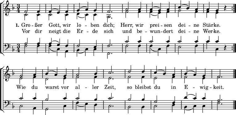 \header { tagline = ##f } \layout { indent = 0 \context { \Score \remove "Bar_number_engraver" } \context { \Voice \remove "Dynamic_engraver" } } global = { \key f \major \time 3/4 } sopVoice = \new Voice = "sopvoice" \relative c' { \global \voiceOne \set Score.midiInstrument = "church organ" { \clef treble \repeat volta 2 { f2 f4 | f( e) f | g( a) g | f2. | a2 a4 | a( g) a | c( bes) a | a g r } g2 a4 | bes( a) g | a2 bes4 | c2. | d2 d4 | c( bes) a | bes( a) g | f2. \bar "|." } } altVoice = \new Voice \relative c' { \global \voiceTwo { \repeat volta 2 { c2\p c4 | c2 c4 | d( c) c | a2. | f'2 f4 | f( e) f | g2 f4 | f e r } e2 f4 | d2 e4 | f2 f4 | e2. | f2 f4 | e2 f4 | f2 e4 | f2. } } verse = \new Lyrics = "firstVerse" \lyricsto "sopvoice" { << { \set stanza = #"1." Gro -- ßer Gott, wir lo -- ben dich; Herr, wir prei -- sen dei -- ne Stär -- ke. } \new Lyrics = "secondVerse" \with { alignBelowContext = "firstverse" } { \set associatedVoice = "sopvoice" Vor dir neigt die Er -- de sich und be -- wun -- dert dei -- ne Wer -- ke. } >> Wie du warst vor al -- ler Zeit, so bleibst du in E -- wig -- keit. } tenVoice = \new Voice \relative c' { \global \voiceThree { \clef bass \repeat volta 2 { a2\p a4 | a( g) f | f2 e4 | f2. | c'2 c4 | c2 c4 | c2 c4 | c c r } c2 c4 | bes2 c4 | c2 bes4 | c2. | bes2 bes4 | g2 f4 | d'( c) c | a2. } } basVoice = \new Voice \relative c { \global \voiceFour { \repeat volta 2 { f2\p f4 | f( c) a | bes( c) c | f,2. | f'2 f4 | f( c) f | e2 f4 | c' c, r } c2 a4 | g2 c4 | f4( e) d | c2. | bes2 bes4 | c2 d4 | bes( c) c | f2. } } \score { \new ChoirStaff << \new Staff \with { \consists "Merge_rests_engraver" } << { \sopVoice } { \altVoice } \context Lyrics = "sopvoice" { \lyricsto "sopvoice" { \verse } } >> \new Staff \with { \consists "Merge_rests_engraver" } << { \tenVoice } { \basVoice } >> >> \layout { } } \score { \unfoldRepeats { << \sopVoice \\ \altVoice \\ \tenVoice \\ \basVoice >> } \midi { \tempo 4 = 108 } }