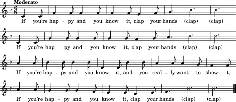 \transpose c, f { \key c \major \time 6/8 \tempo "Moderato" \tempo 4. = 110 \set Staff.midiInstrument = #"piano" \partial 4. g,4 g,8 | c4 c8 c4 c8 | c4 c8 b,4 c8 | d4. \set Staff.midiInstrument = #"woodblock" \xNotesOn f4. | f4. \xNotesOff \bar "" \break \set Staff.midiInstrument = #"piano" g,4 g,8 | d4 d8 d4 d8 | d4 d8 c4 d8 | e4.  \set Staff.midiInstrument = #"woodblock" \xNotesOn f4. | f4. \xNotesOff \bar "" \break \set Staff.midiInstrument = #"piano"  e4 e8 | f4 f8 f4 f8 | a,4 a,8 f4 f8 | e4 e8 e4 d8 | c4 c8 \bar "" \break e4 e8 | d4 d8 d4 c8 | b,4 b,8 a,4 b,8 | c4. \set Staff.midiInstrument = #"woodblock" \xNotesOn f4. | f4. \xNotesOff \bar "|." } \addlyrics { If you’re hap -- py and you know it, clap your hands (clap) (clap) If you’re hap -- py and you know it, clap your hands (clap) (clap) If you’re hap -- py and you know it, and you real -- ly want to show it, If you’re hap -- py and you know it, clap your hands (clap) (clap) }