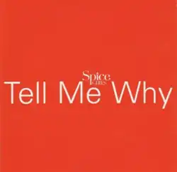 An image with a dark orange background. The texts "Spice Girls Tell Me Why" are displayed on the center of the image.