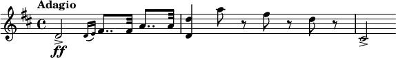  \relative c' {  \tempo "Adagio"  \key d \major  d2\ff-> \grace{ d16 [(e)] }fis8.. fis32 a8.. a32 | <d d,>4 a'8 r fis r d r | cis,2-> } 