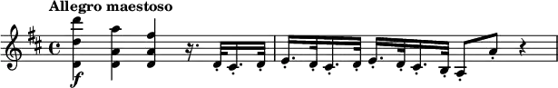 \relative c''' { \key d \major \tempo "Allegro maestoso" <d d, d,>4\f <a a, d,> <fis a, d,> r16. d,32-. cis16.-. d32-. | e16.-. d32-. cis16.-. d32-. e16.-. d32-. cis16.-. b32-. a8-. a'-. r4 }