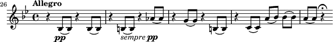  {     \relative c' { \time 4/4 \key bes \major \tempo Allegro \set Score.currentBarNumber = #26         \bar ""         r4 bes8(\pp bes) r4 bes8( bes)         r4 b8(_\markup { \italic sempre \dynamic pp } b) r4 aes'8( aes)         r4 g8( g) r4 b,8( b)         r4 c8( c) a'[( bes]) bes[( bes])         a( a) r4\fermata     } } 