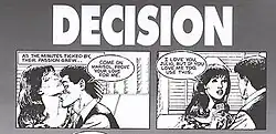 Two cartoon frames from the first installment of the campaign, with the large-font title "DECISION" above. In the first frame, we see a young man and a young woman, both with Hispanic facial features, embracing. A caption reads "As the minutes ticked by, their passion grew..." and the man says "Come on Marisol, prove your love for me." In the second frame, they have broken the embrace and the woman replies "I love you, Julio, but if you love me too, use this" while offering the man a condom in a package.