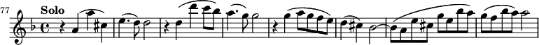 \relative c' { \set Score.currentBarNumber = #77 \bar "" \key d \minor \time 4/4 \tempo "Solo" r4 a'4( a'4 cis,4) | e4.( d8) d2 | r4 d4( d'4 c8 bes8) | a4.( g8) g2 | r4 g4( a8 g8 f8 e8) | d4( cis4) bes2~ | bes8( a8 e'8 cis8 g'8 e8 bes'8 a8) | g8( f8 bes8 a8) a2 }